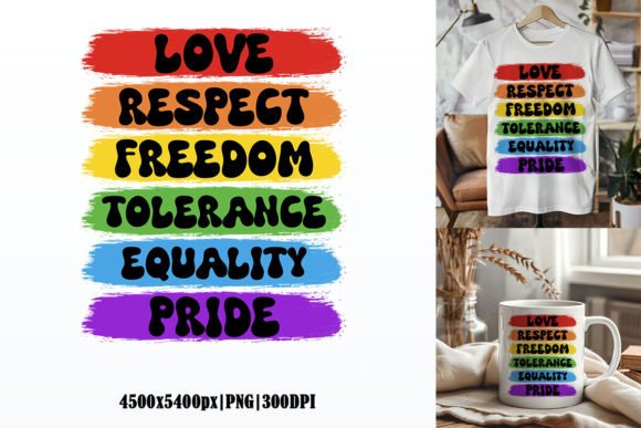 Download Love Respect Freedom Tolerance Equality Pride, LGBT Sublimation Graphic - Premium Resources